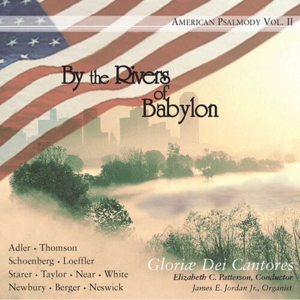 Elizabeth C. Patterson - By the Rivers of Babylon: American Psalmody 2  COMPACT